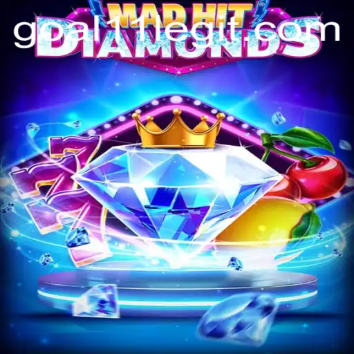 MadHitDiamonds: A New Adventure in the Gaming World with GOAL11